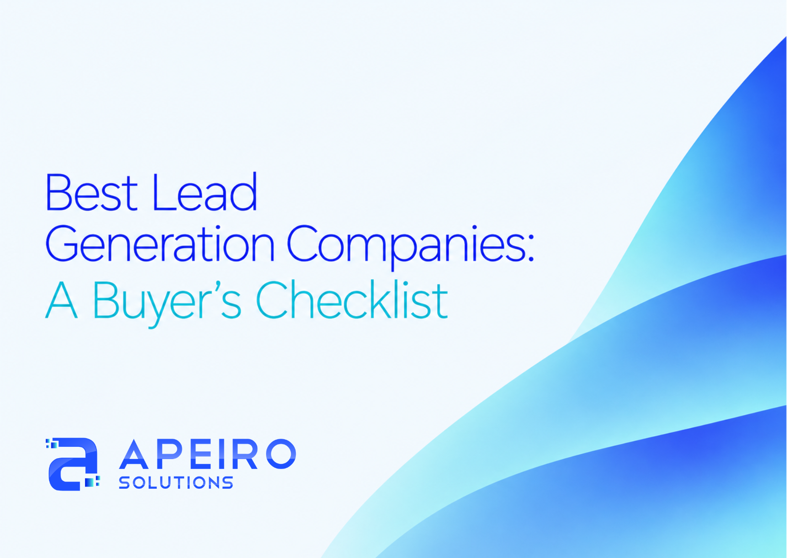 Best Lead Generation Companies: A Buyer's Checklist