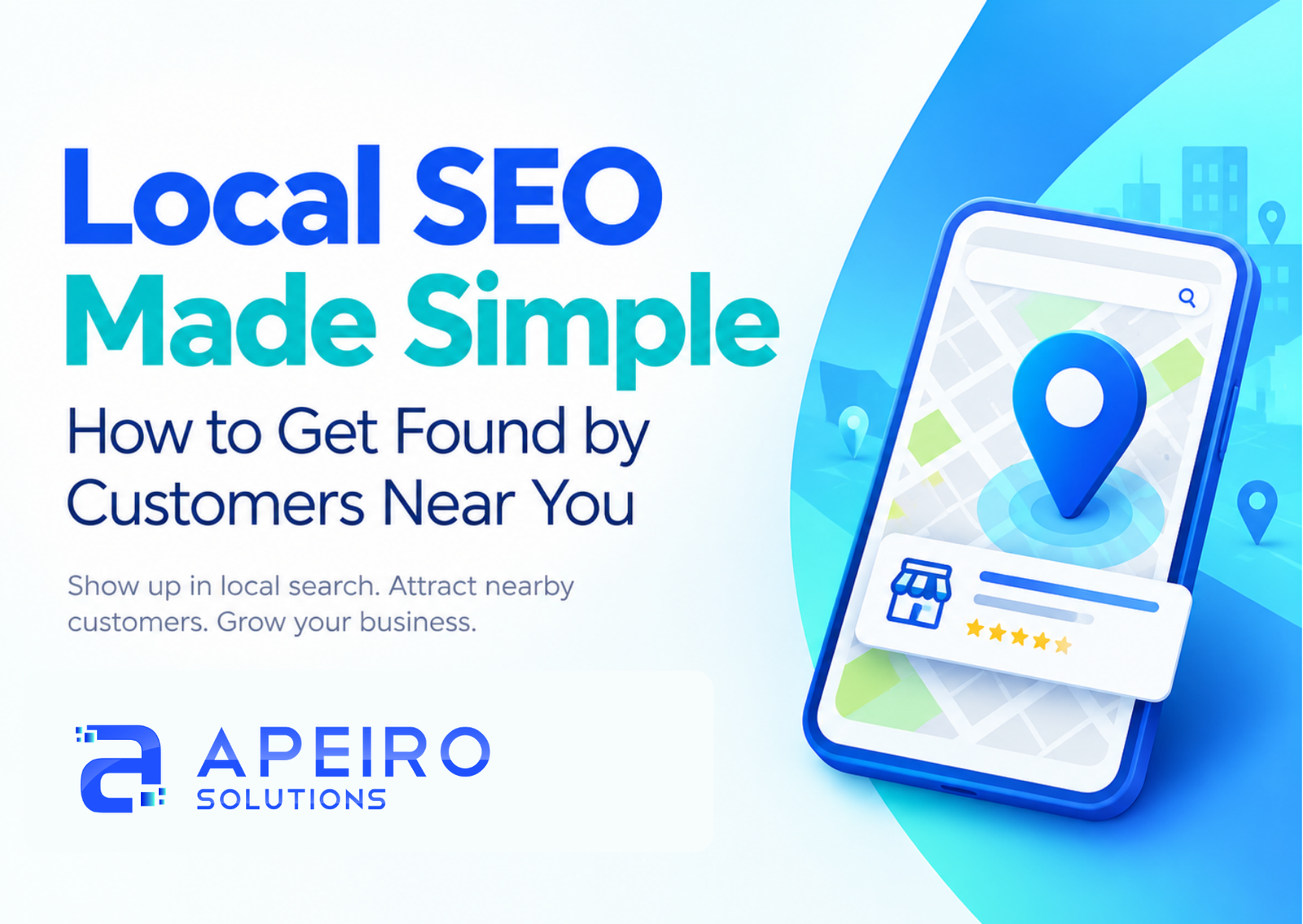 Local SEO Made Simple: How to Get Found by Customers Near You